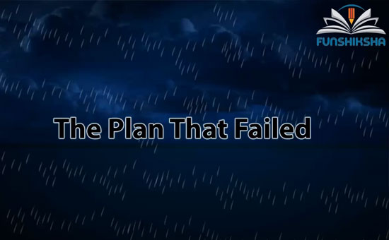Story: The Plan that Failed